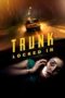 Nonton Film Trunk: Locked In (2023) Terbaru Nonton Film Trunk: Locked In (2023) Terbaru