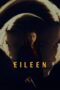 Nonton Film Eileen (2023) Terbaru