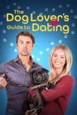 Nonton Film The Dog Lover’s Guide to Dating (2023) Terbaru