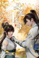 Nonton Film Dan Dao Zhizun (2023) Terbaru