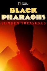 Nonton Film Black Pharaohs: Sunken Treasures (2019) Terbaru