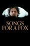 Nonton Film Songs for a Fox (2021) Terbaru Nonton Film Songs for a Fox (2021) Terbaru