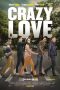 Nonton Film Crazy Love (2013) Terbaru Nonton Film Crazy Love (2013) Terbaru