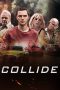 Nonton Film Collide (2016) Terbaru Nonton Film Collide (2016) Terbaru
