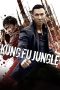 Nonton Film Kung Fu Jungle (2014) Terbaru Nonton Film Kung Fu Jungle (2014) Terbaru