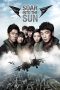 Nonton Film Soar Into the Sun (2012) Terbaru Nonton Film Soar Into the Sun (2012) Terbaru
