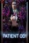 Nonton Film Patient 001 (2018) Terbaru Nonton Film Patient 001 (2018) Terbaru