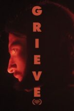 Nonton Film Grieve (2023) Terbaru