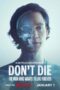 Nonton Film Don’t Die: The Man Who Wants to Live Forever (2024) Terbaru Nonton Film Don’t Die: The Man Who Wants to Live Forever (2024) Terbaru