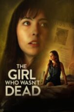Nonton Film The Girl Who Wasn’t Dead (2024) Terbaru
