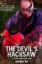 Nonton Film The Devil’s Hacksaw (2025) Terbaru Nonton Film The Devil’s Hacksaw (2025) Terbaru