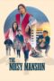 Nonton Film The Noisy Mansion (2025) Terbaru Nonton Film The Noisy Mansion (2025) Terbaru